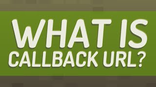 What is callback URL [upl. by Nautna]