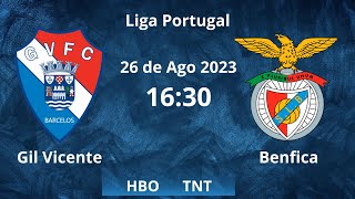 GIL VICENTE X BENFICA âš½ï¸ LIGA PORTUGAL  JOGOS DE HOJE  HORÃRIO E ONDE ASSISTIR [upl. by Joice239]