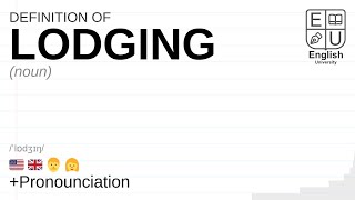 LODGING meaning definition amp pronunciation  What is LODGING  How to say LODGING [upl. by Lyreb]