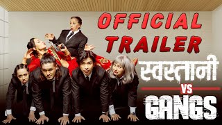 Swastani Vs Gangs  New Nepali Web Series  Official Trailer [upl. by Nomrah]