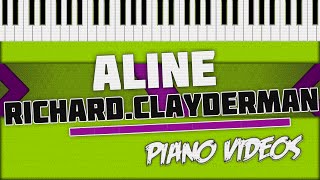 Aline  Richard Clayderman Piano Tutorial  Piano videos ツ [upl. by Sadirah]