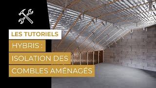 Comment isoler les combles aménagés de votre maison avec HYBRIS   ACTIS Isolation [upl. by Lynn]