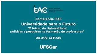 Conferência IEAE  Universidade para o futuro [upl. by Aralk]