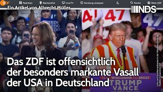 Das ZDF ist offensichtlich der besonders markante Vasall der USA in Deutschland Albrecht Müller NDS [upl. by Arayt191]