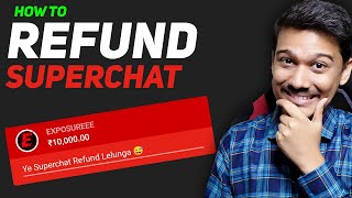 How to Refund Superchat  Aise Karte Hai Scammers [upl. by Nhoj]