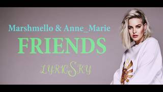 Marshmello amp AnneMarie  FRIENDS Lyrics [upl. by Lamej]