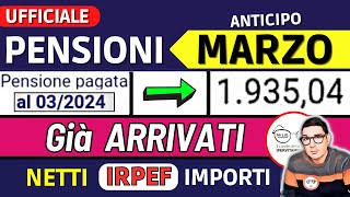 ANTICIPO⚡️ PENSIONI MARZO 2024 ➡ CEDOLINI IMPORTI GIà ARRIVATI ❗️ VERIFICA NUOVI NETTI AUMENTI IRPEF [upl. by Matusow]