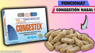 CONGESTEX💊¿Como se usa DÓSIS EFECTOS SECUNDARIOS y más [upl. by Anivlek]