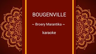 BOUGENVILLE Broery Marantika 1977 KARAOKE [upl. by Ettebab23]