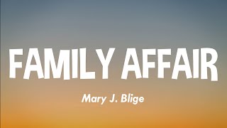 Mary J Blige  Family Affair Lyrics [upl. by Zeuqcaj]