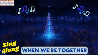 Frozen Olafs Frozen Adventure Sing Along Music Video  When were Together [upl. by Atikal]