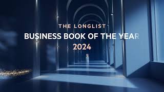 Longlist for the 2024 Financial Times and Schroders Business Book of the Year [upl. by Yenar]