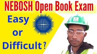 NEBOSH Open Book Exam Easy or Difficult [upl. by Fish]