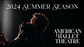 ABTs 2024 SUMMER SEASON  JUNE 18–JULY 20 at the Metropolitan Opera House ✨ [upl. by Anahsal31]