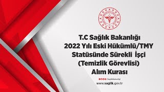 2022 Yılı Eski HükümlüTMY Statüsünde Sürekli İşçi Temizlik Görevlisi Alım Kurası [upl. by Enom753]