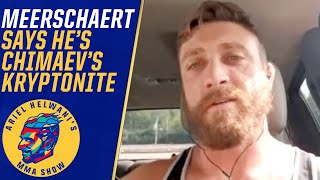 Gerald Meerschaert says he’ll shock the world vs Khamzat Chimaev  Ariel Helwani’s MMA Show [upl. by Oby]