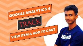 Google Analytics 4  Track View Item amp Add To Cart Using Google Tag Manager [upl. by Cower849]