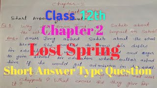 Lost Spring  class 12th chapter 2  short question answer  US English Classes [upl. by Eehtomit]