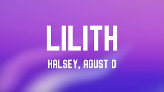 Lilith  Halsey Agust D Letra ⛰ [upl. by Dragelin969]