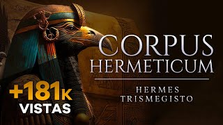 Audiolibro Corpus Hermeticum de Hermes Trismegisto  Filosofía Hermética  Iluminación Espiritual [upl. by Darsie]