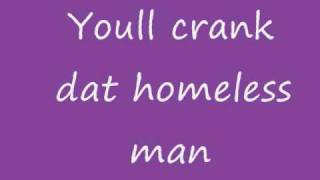 Will Hatchers Crank Dat Homeless Man Lyrics [upl. by Kobe470]