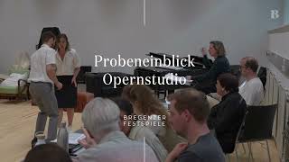 Probeneinblick Opernstudio  Premiere am 12 August 2024 [upl. by Riplex490]