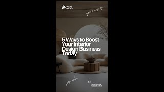 3 Ways to Boost Your Interior Design Business Today 🚀 [upl. by Nner]