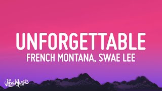 French Montana  Unforgettable Lyrics ft Swae Lee [upl. by Essilem]