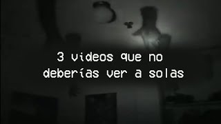 3 videos que no deberías ver a solas [upl. by Aili]