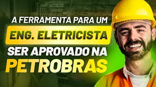 ENG ELETRICISTA aprovado na PETROBRAS  A melhor forma de estudar [upl. by Nallac489]