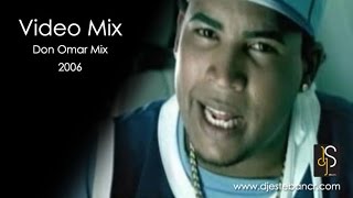 DJ Esteban  Don Omar Mix 2006 [upl. by Ynoep]