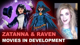 DCEU Zatanna amp Raven Solo Movies in Development [upl. by Ardnola]