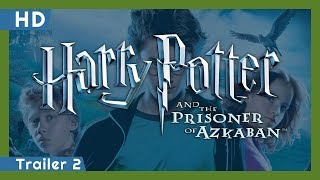 Harry Potter and the Prisoner of Azkaban 2004 Trailer 2 [upl. by Melville586]