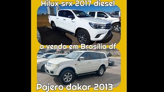 Hilux SRX 2017 diesel e pajero dakar 2013 a venda em Brasília feirão df [upl. by Olsen667]