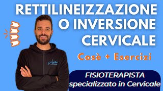 RETTILINEIZZAZIONE o inversione colonna cervicale COSÈ e che ESERCIZI FARE [upl. by Manda619]