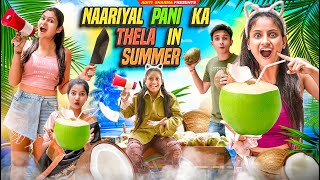 Nariyal Pani ka Thela in Summer  Aditi Sharma [upl. by Hirai914]