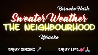 Sweater Weather  The Neighbourhood Karaoke Version Karaoke with Lyrics [upl. by Chiles569]