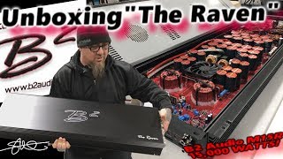 Unboxing quotThe Ravenquot B2 Audio M15R 15000 Watt Amplifier Return of the Steak Knife [upl. by Yendahc]