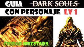 Dark Souls Guia lv1  Ciudad infestada  Como llegar a la hoguera del pantano  EP9 [upl. by Brest385]