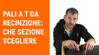 Pali a T da recinzione quale sezione scegliere [upl. by Aitel]