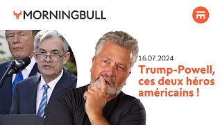 TrumpPowell ces deux héros américains   Morningbull  le réveil marchés  Swissquote [upl. by Arat]