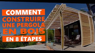 Comment construire une pergola en bois en 8 étapes [upl. by Mohn]