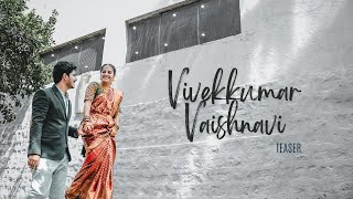 Vivekkumar amp Vaishnavi  South Indian Wedding  Cinematic Candid Teaser [upl. by Scrivenor]