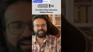 Asur co writer Abhijeet Khuman on cinema as a art form [upl. by Doerrer]