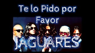 Karaoke Te lo Pido Por Favor al estilo de Jaguares Caifanes [upl. by Ger]