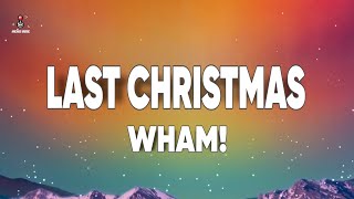 Wham  Last Christmas Lyrics [upl. by Terrej]