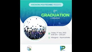 KIBOGORA POLYTECHNIC 8th GRADUATION CEREMONY  FRIDAY 11th NOVEMBER 2022 [upl. by Olenka]