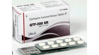 QTF 200 SR Tablets Quetiapine Sustained Release Tablets IP [upl. by Ytisahcal698]