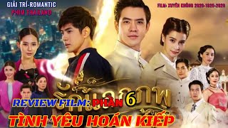 REVIEW FILM THAILAND PHẦN 6–PHIM TÌNH YÊU HOÁN KIẾPCÁC BẠN ĐĂNG KÝ KÊNH XEM PHẦN TIẾP THEO NHA [upl. by Miculek]