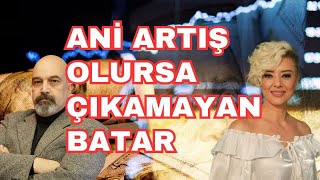 Ani Artış Olursa Zamanında Çıkamayan Batar [upl. by Elrahc]